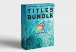 FCPX Full Access - Titles Bundle - Final Cut Pro